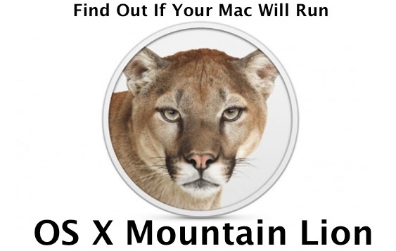 ¿Tu Mac ejecutará OS X Mountain Lion?  Descúbrelo fácilmente
