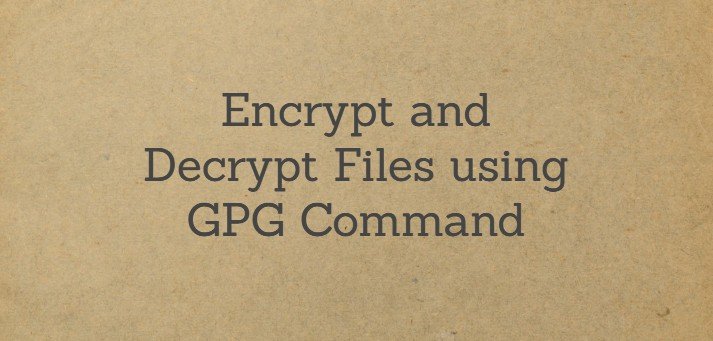 cifrar y descifrar archivos usando el comando gpg