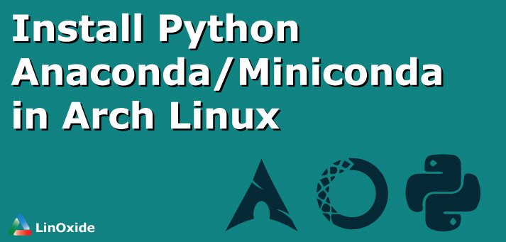 Python Anaconda Arch Linux