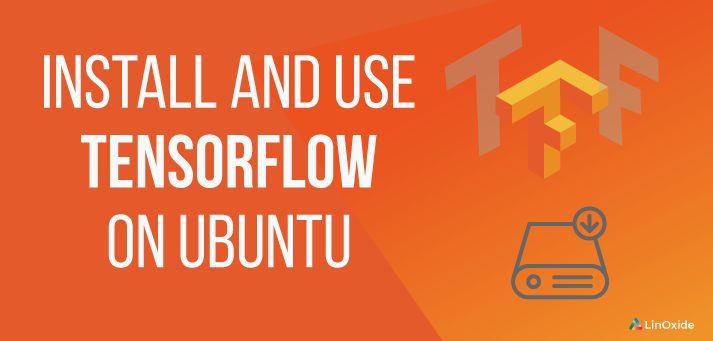 Cómo instalar y usar tensorflow en ubuntu