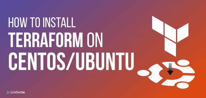 Cómo instalar terraform en centos y ubuntu