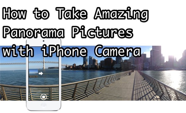 Cómo usar el modo de cámara panorámica en iPhone