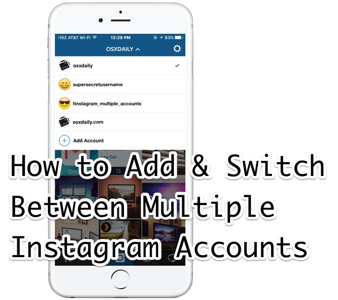 Cómo agregar, usar y cambiar fácilmente entre múltiples perfiles y cuentas de Instagram