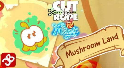 las soluciones de Cut The Rope Magic Land of Mushrooms 