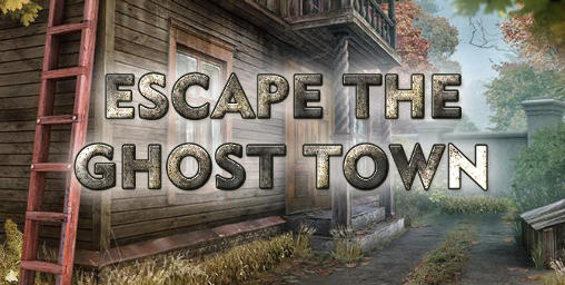 Escape de la ciudad fantasma